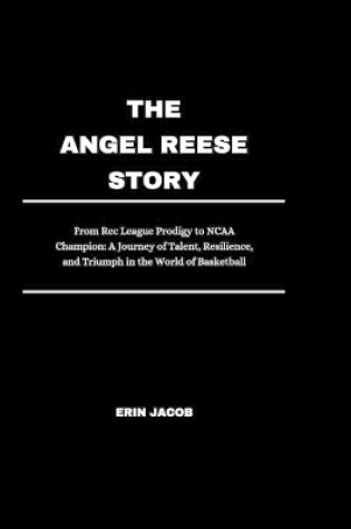Cover of The Angel Reese Story