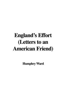 Book cover for England's Effort (Letters to an American Friend)