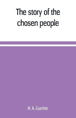 Book cover for The story of the chosen people