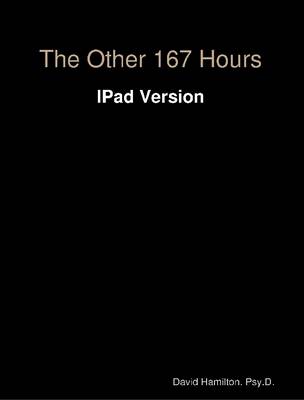 Book cover for The Other 167 Hours: IPad Version