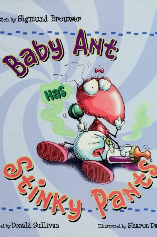 Cover of Baby Ant Has Stinky Pants