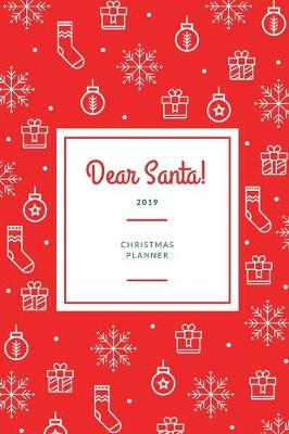 Book cover for Dear Santa 2019 Christmas Planner