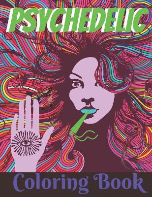 Book cover for Psychedelic Coloring Book