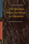Book cover for The Jubilee from Leviticus to Qumran
