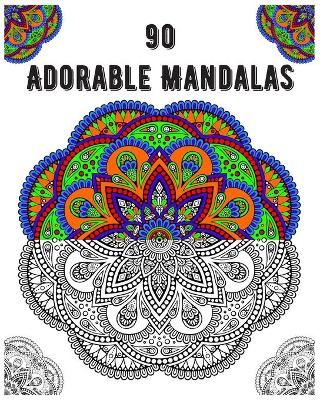 Book cover for 90 Adorable Mandalas