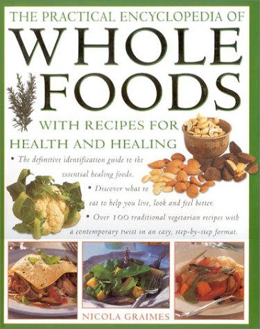 Book cover for The Practical Encyclopedia of Wholefoods