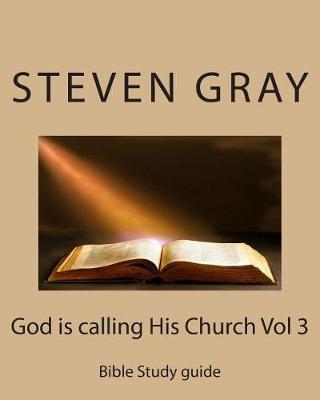 Cover of God is calling His Church Vol 3