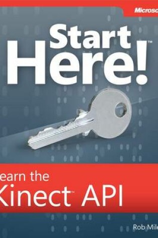 Cover of Start Here! Learn the Kinect API