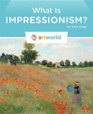 Book cover for What Is Impressionism?