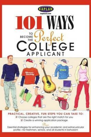 Cover of 101 Ways to Become a Perfect College Applicant