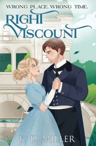 Cover of Wrong Place. Wrong Time. Right Viscount.