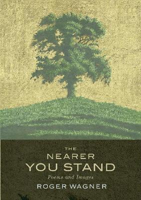 Book cover for The Nearer You Stand