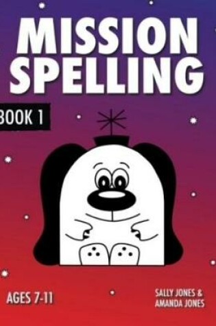 Cover of Mission Spelling Book 1