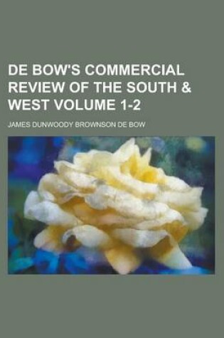 Cover of de Bow's Commercial Review of the South & West Volume 1-2