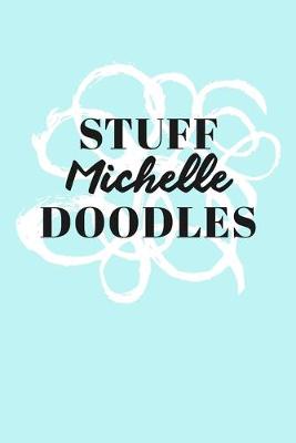 Book cover for Stuff Michelle Doodles