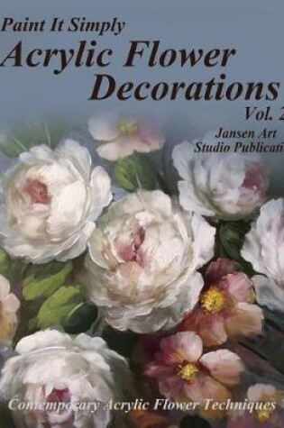 Cover of Acrylic Flower Decorations Volume 2