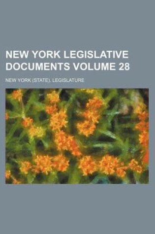 Cover of New York Legislative Documents Volume 28