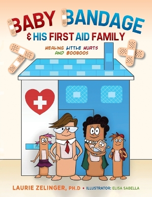 Book cover for Baby Bandage and His First Aid Family