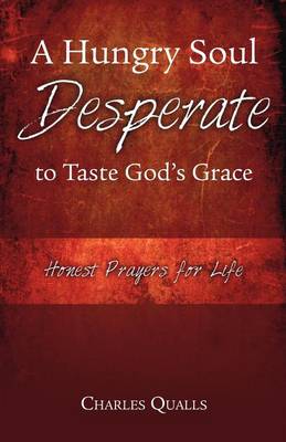 Book cover for A Hungry Soul Desperate to Taste God's Grace