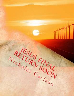 Book cover for Jesus Final Return Soon
