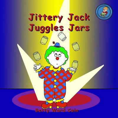 Book cover for Jittery Jack Juggles Jars