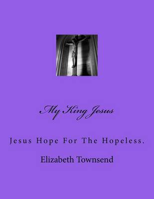 Cover of My King Jesus