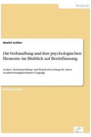 Cover of Die Verhandlung und ihre psychologischen Elemente im Hinblick auf Beeinflussung