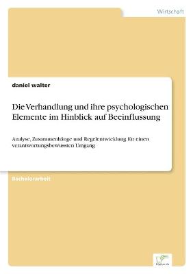 Book cover for Die Verhandlung und ihre psychologischen Elemente im Hinblick auf Beeinflussung