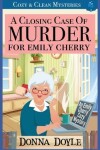 Book cover for A Closing Case of Murder for Emily Cherry