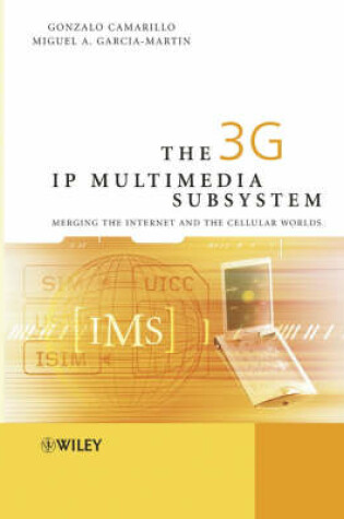 Cover of The 3G IP Multimedia Subsystem (IMS)