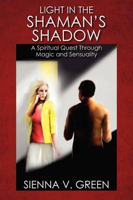 Cover of Light in the Shaman's Shadow