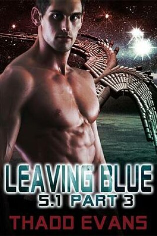 Cover of Leaving Blue 5.1 Part 3