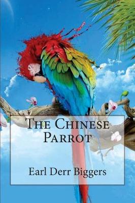 Book cover for The Chinese Parrot Earl Derr Biggers