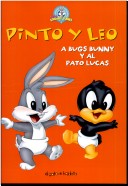 Book cover for Pinto y Leo - A Bugs Bunny y El Pato Lucas