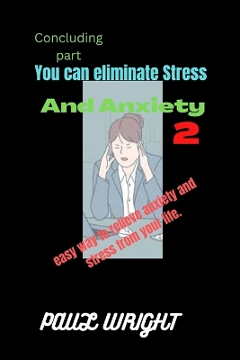 Book cover for You can eliminate Stress And Anxiety 2