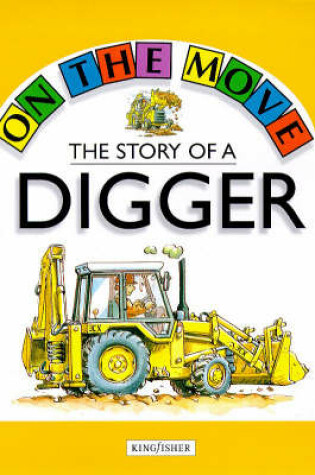 Cover of The Story of a Digger