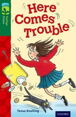 Cover of Oxford Reading Tree TreeTops Fiction: Level 12 More Pack A: Here Comes Trouble