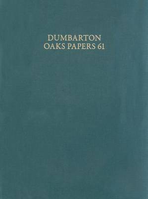 Book cover for Dumbarton Oaks Papers, 61