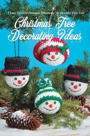 Cover of Christmas Tree Decorating Ideas
