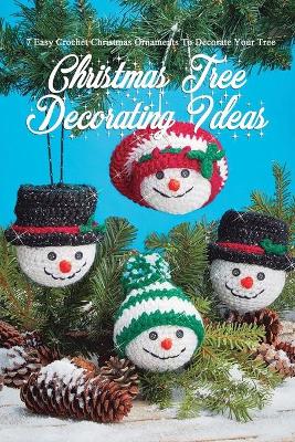 Book cover for Christmas Tree Decorating Ideas