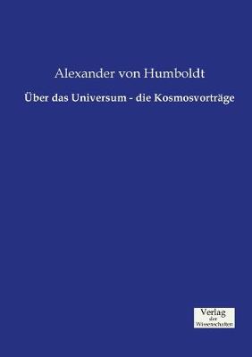 Book cover for Über das Universum - die Kosmosvorträge