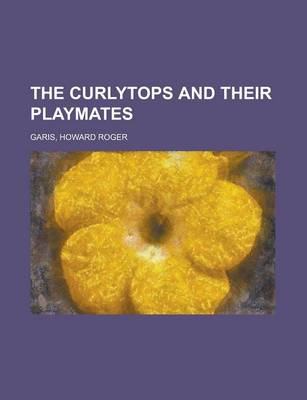 Book cover for The Curlytops and Their Playmates