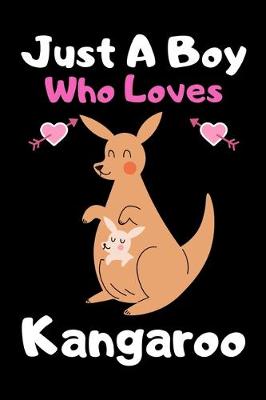 Book cover for Just a boy who loves kangaroo
