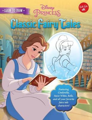 Book cover for Learn to Draw Disney Classic Fairy Tales