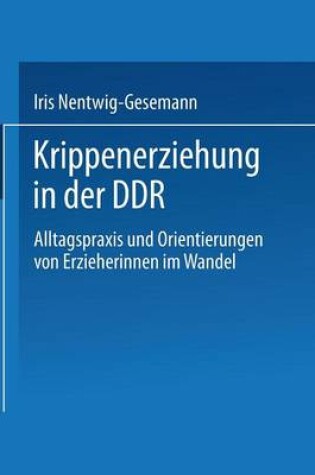 Cover of Krippenerziehung in der DDR