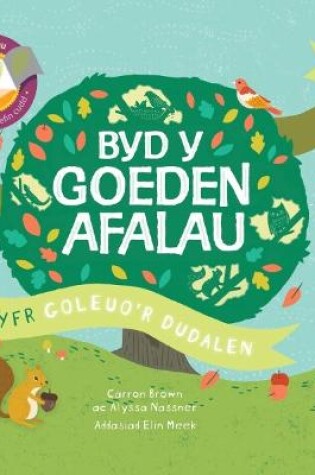 Cover of Cyfres Goleuo'r Dudalen: Byd y Goeden Afalau