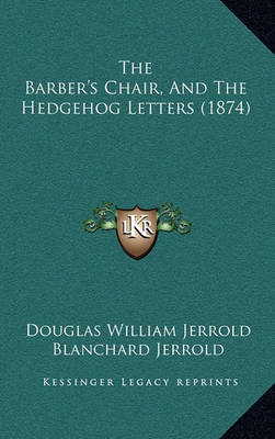 Book cover for The Barber's Chair, and the Hedgehog Letters (1874)