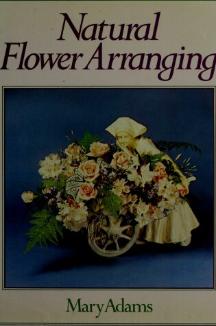 Cover of Natural Flower Arranging