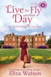 Book cover for Live to Fly Another Day