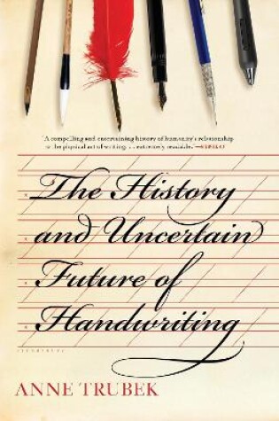 Cover of The History and Uncertain Future of Handwriting
